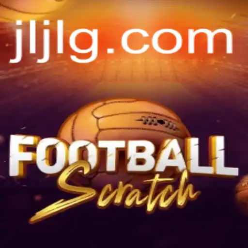 Exploring the Exciting World of FootballScratch